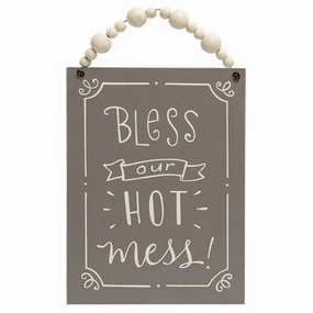 *Bless Our Hot Mess Beaded Sign