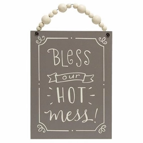 *Bless Our Hot Mess Beaded Sign